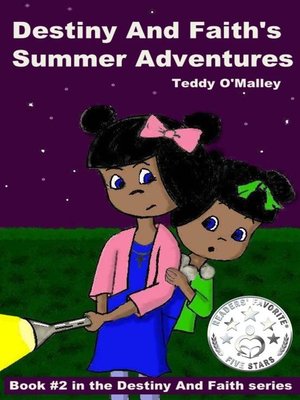 cover image of Destiny and Faith's Summer Adventures